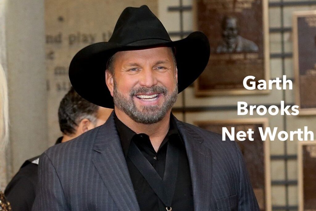 Garth Brooks Net Worth 2022